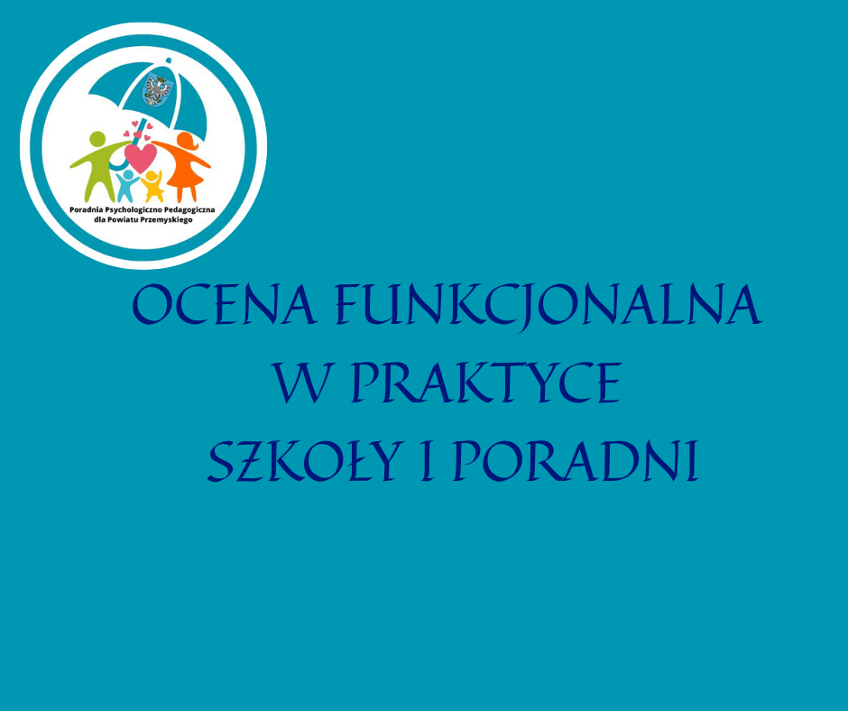 Ocena funkcjonalna w praktyce Szkoły i Poradni